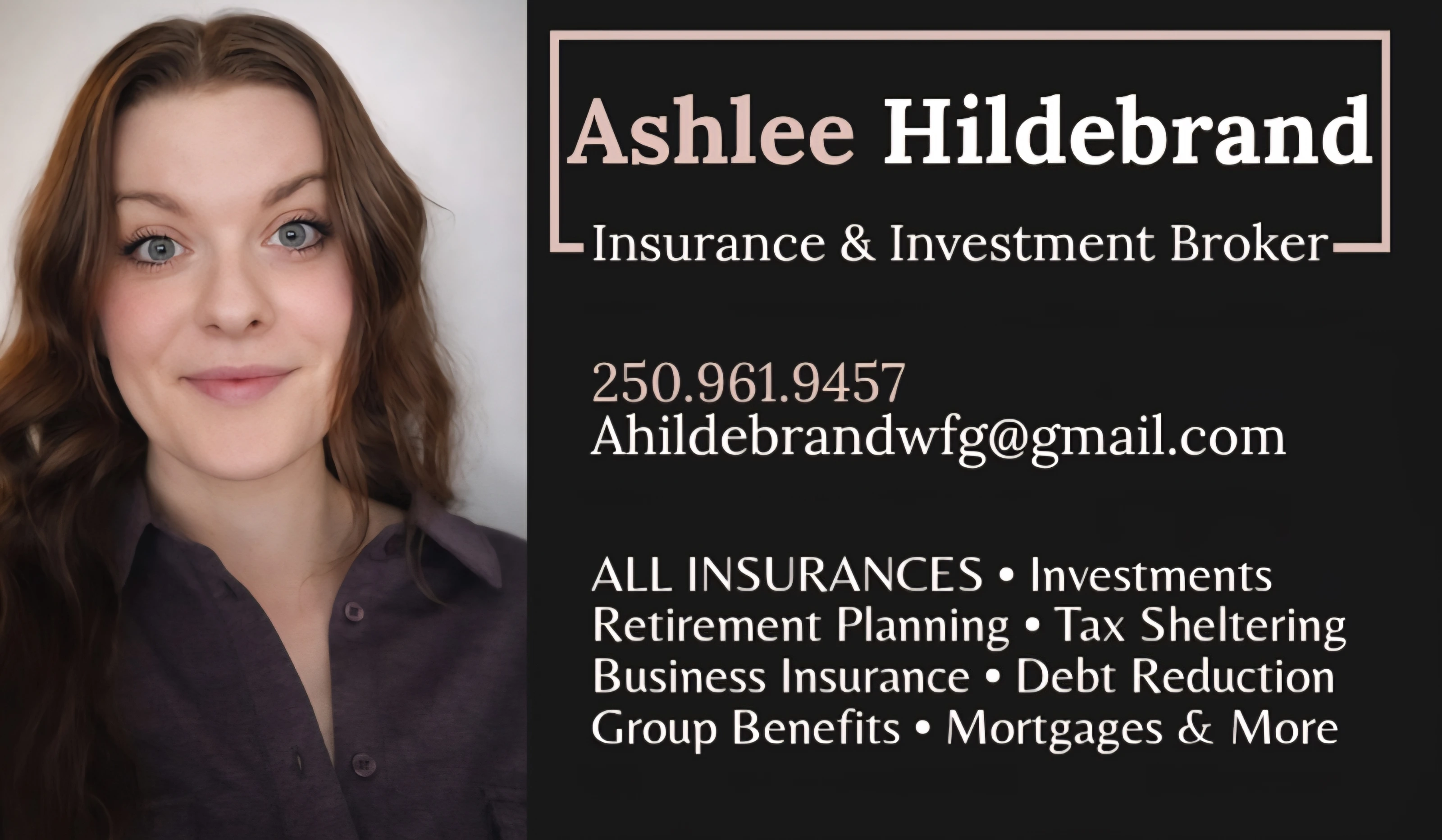Ashlee Hildebrand - Insurance & Investment Broker